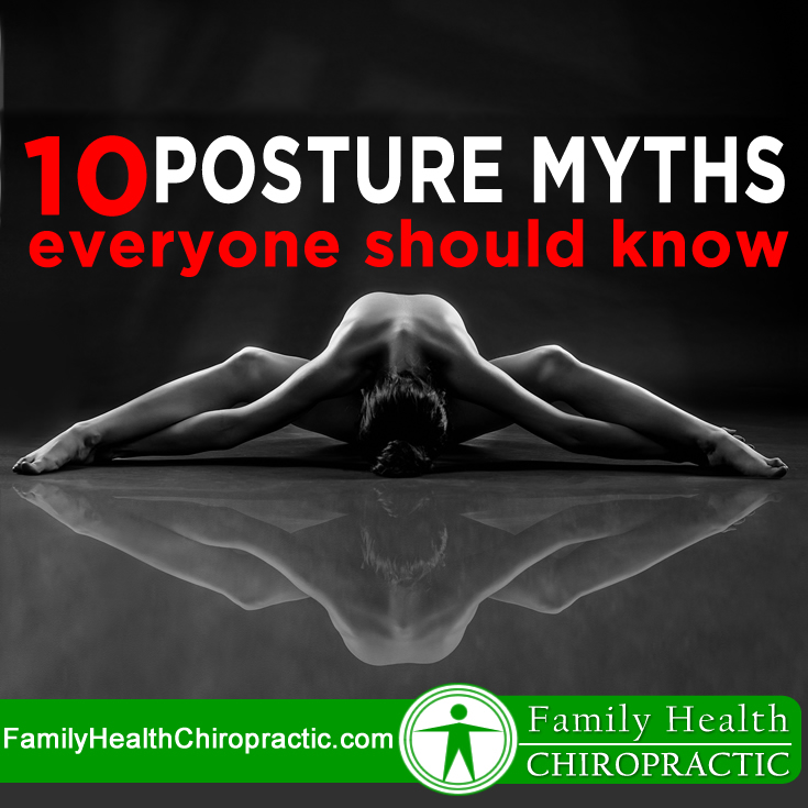 10posturemythseveryoneshouldknowchiropractoraustin