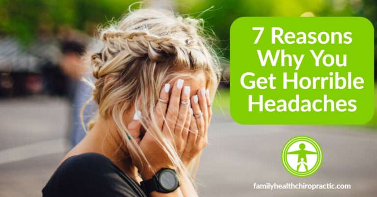 7 Reasons Why You Get Horrible Headaches