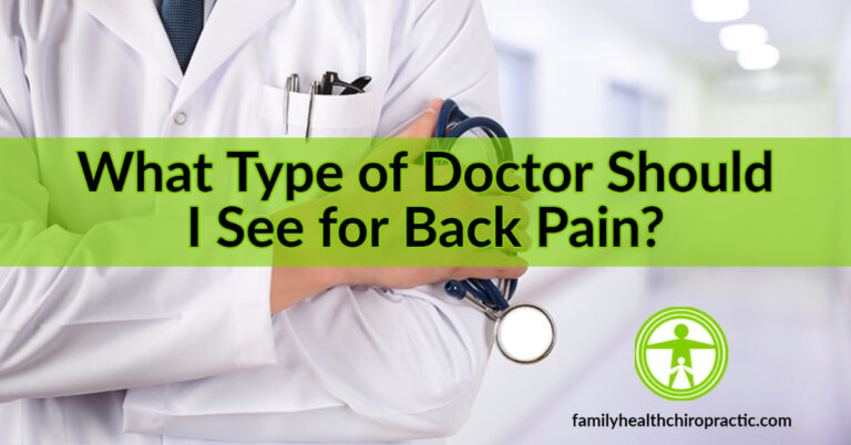 What Type of Doctor Should I See for Back Pain