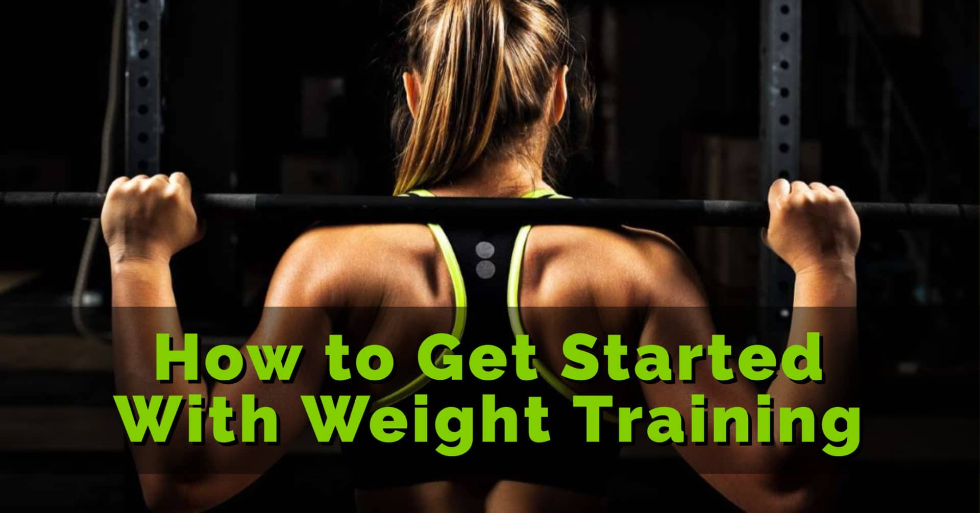 How to get started with weight lifting