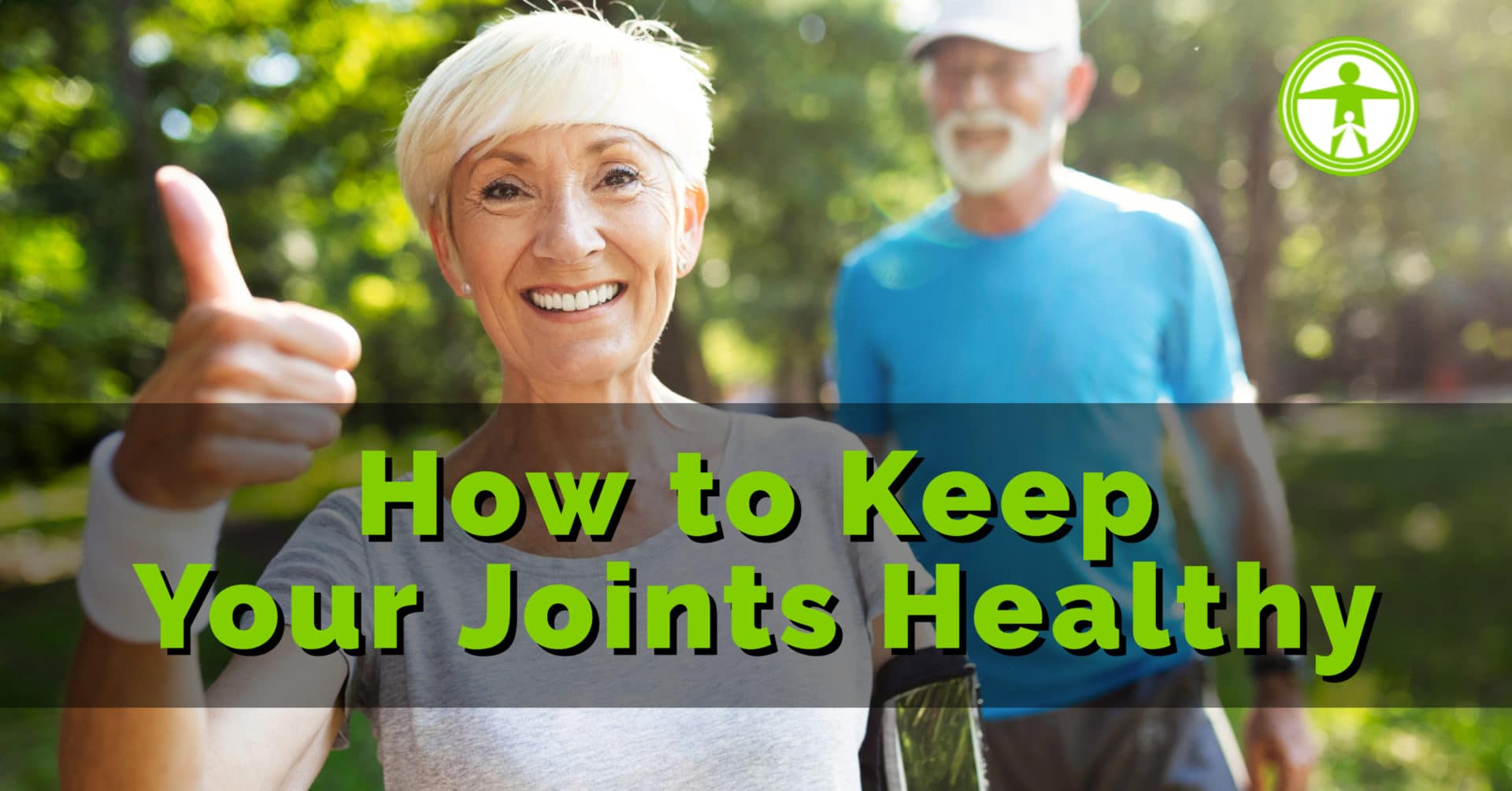 How to Keep Your Joints Healthy