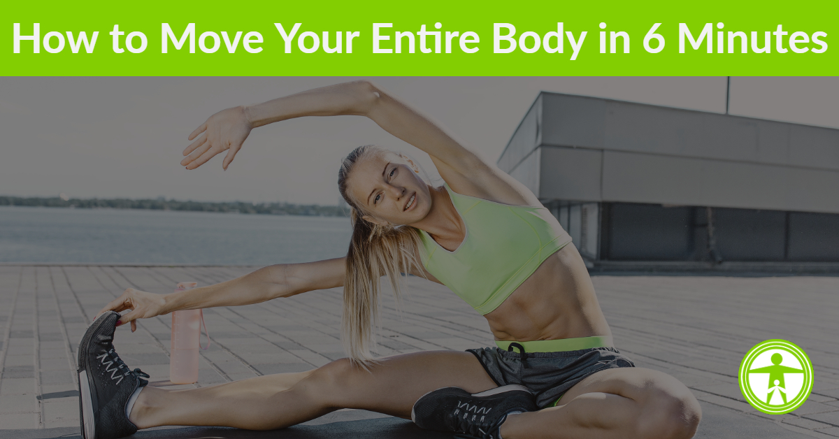 A 6-Minute Daily Movement Drill