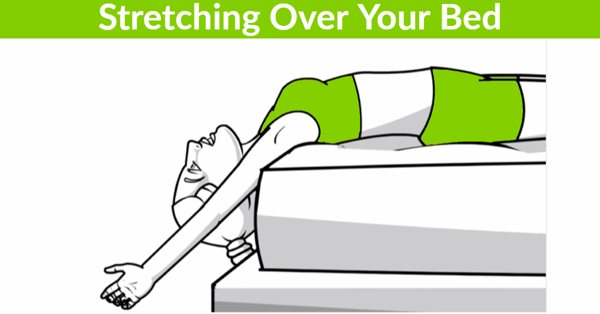 Stretching over your bed