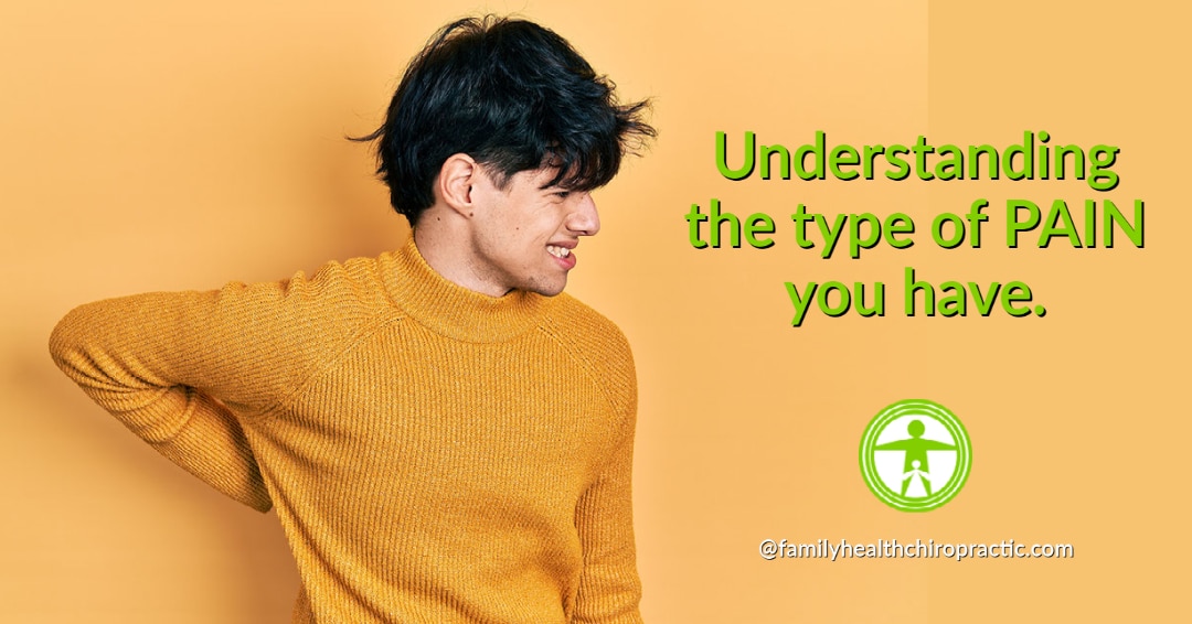 Understanding the Type of Pain You Have
