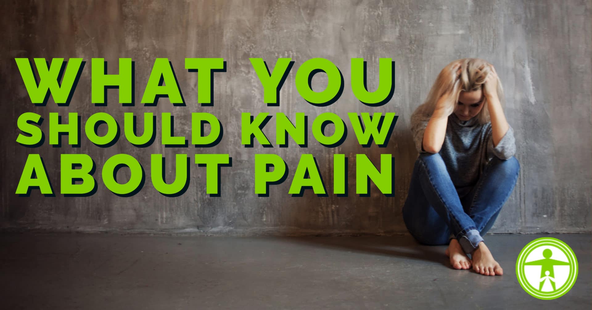 What You Should Know About Pain