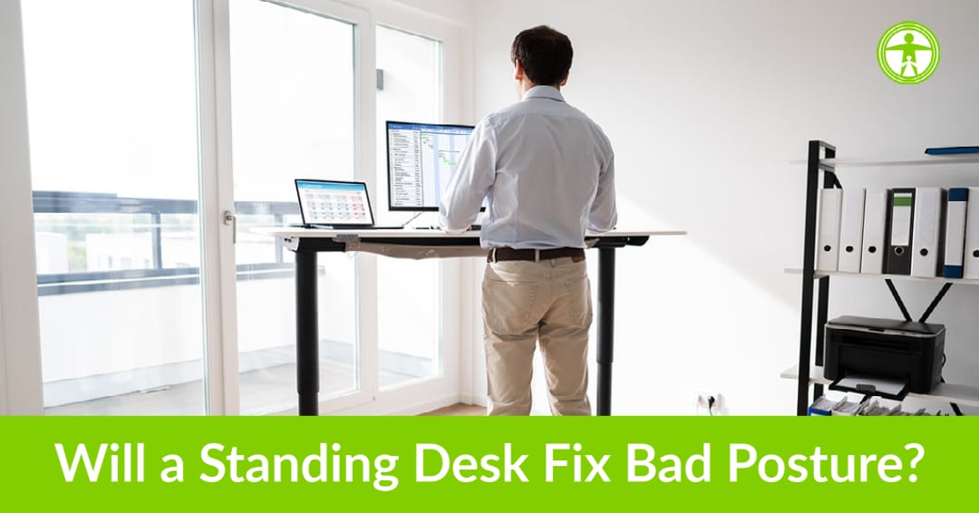 Will a standing desk fix bad posture