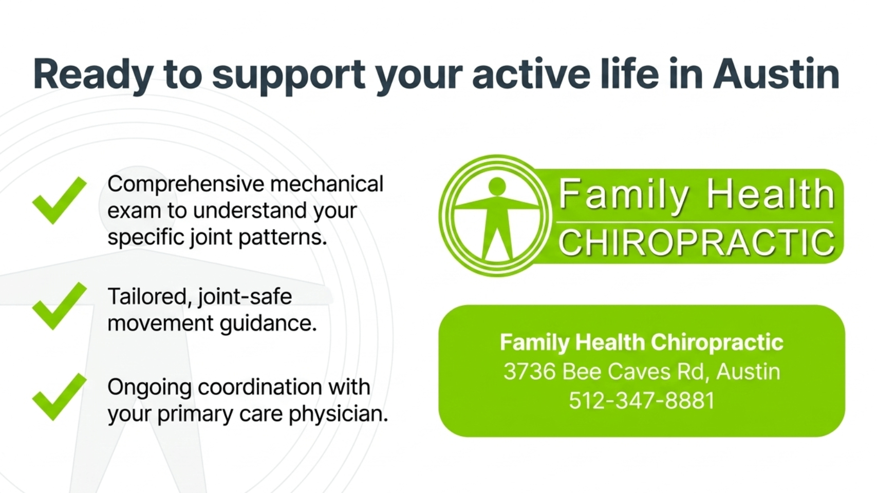 Ready to support your active life in Austin: Family Health Chiropractic comprehensive mechanical exam, joint-safe movement guidance, and coordination with your physician - 512-347-8881