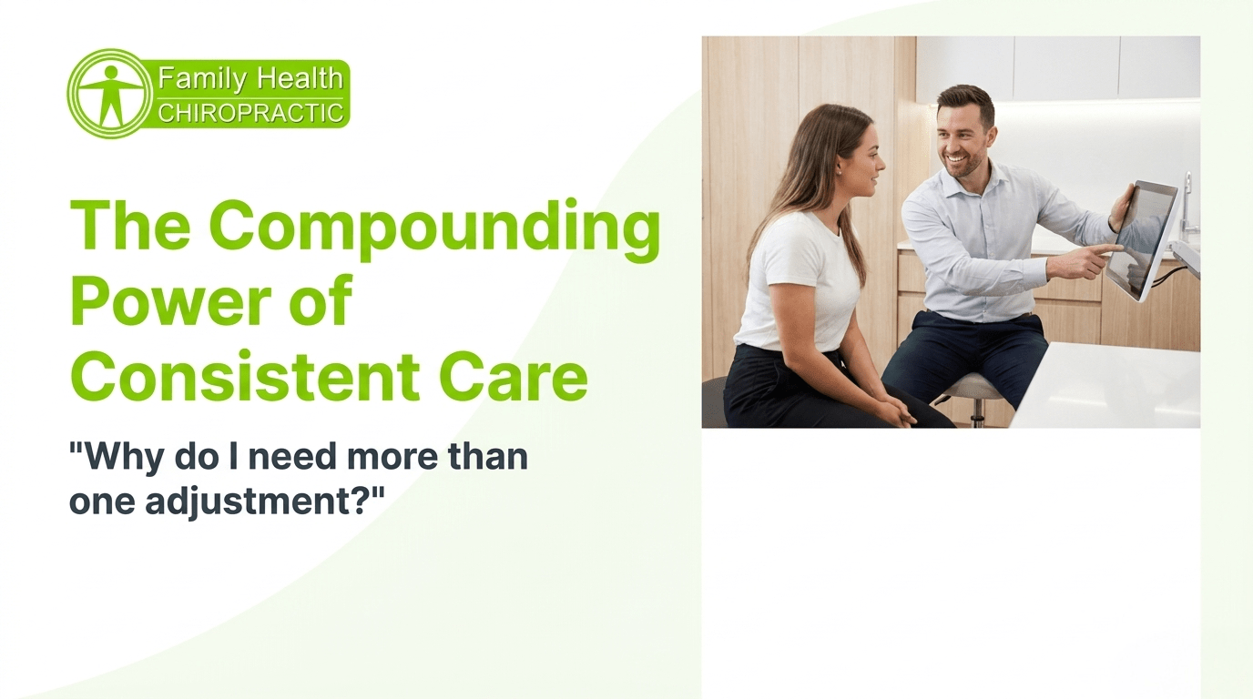 The Compounding Effect of Chiropractic Adjustments