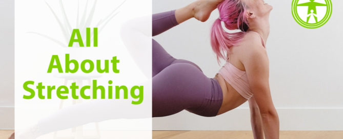 All About Stretching