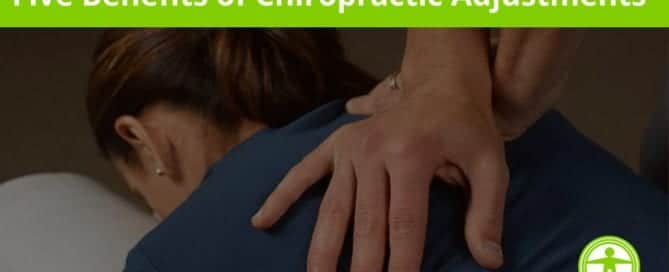 Chiropractic Adjustments Benefits