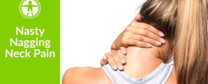 Nasty Nagging Neck Pain