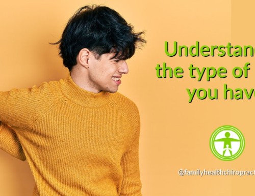 Understanding The Type of Pain You Have