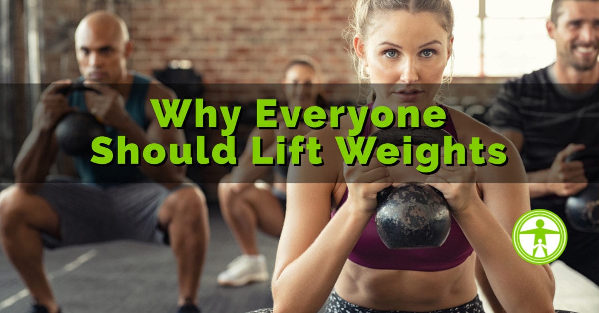 Why Everyone Should Lift Weights Family Health Chiropractic